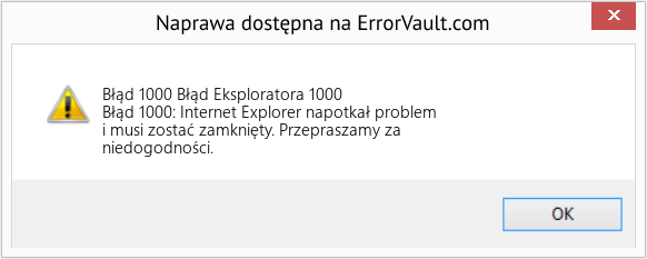 Fix Błąd Eksploratora 1000 (Error Błąd 1000)