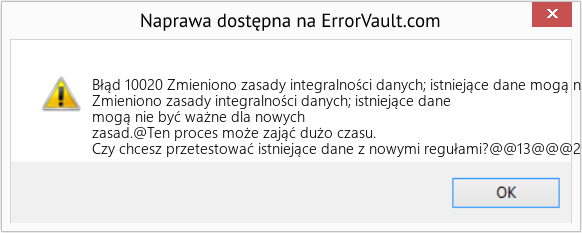 Fix Zmieniono zasady integralności danych; istniejące dane mogą nie być ważne dla nowych zasad (Error Błąd 10020)