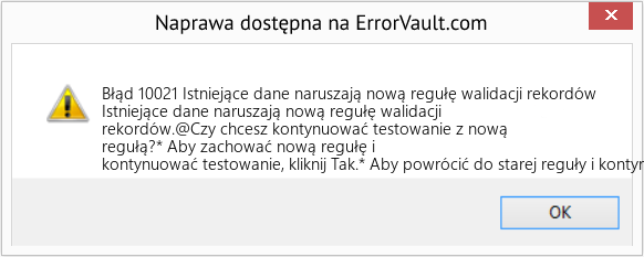 Fix Istniejące dane naruszają nową regułę walidacji rekordów (Error Błąd 10021)