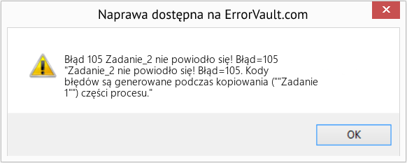 Pobierz Błąd <?php echo $number; ?> (Zadanie_2 nie powiodło się! Błąd=105) Narzędzie naprawcze Fix Zadanie_2 nie powiodło się! Błąd=105 (Error Błąd 105)