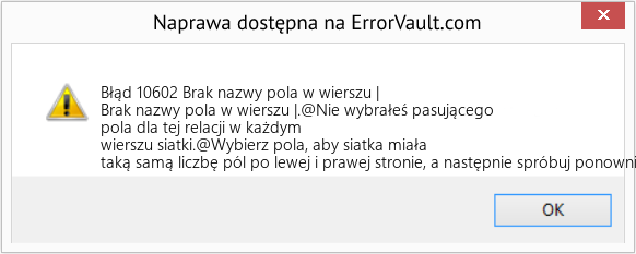 Fix Brak nazwy pola w wierszu | (Error Błąd 10602)