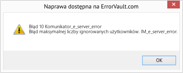 Fix Komunikator_e_server_error (Error Błąd 10)