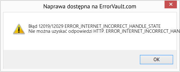 Fix ERROR_INTERNET_INCORRECT_HANDLE_STATE (Error Błąd 12019/12029)