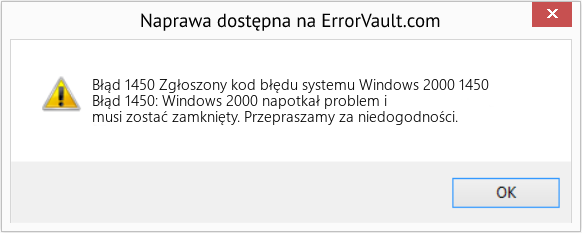 Fix Zgłoszony kod błędu systemu Windows 2000 1450 (Error Błąd 1450)