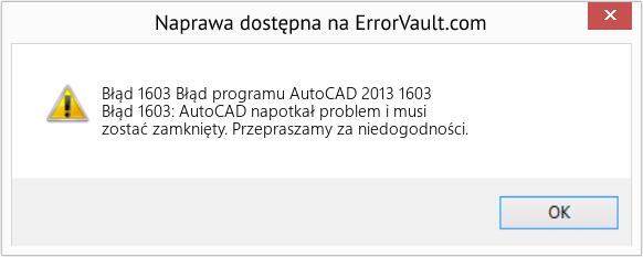 Fix Błąd programu AutoCAD 2013 1603 (Error Błąd 1603)