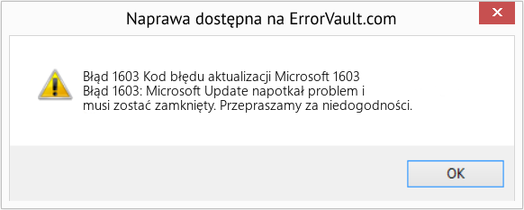 Fix Kod błędu aktualizacji Microsoft 1603 (Error Błąd 1603)