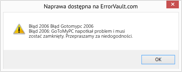 Fix Błąd Gotomypc 2006 (Error Błąd 2006)