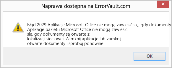 Fix Aplikacje Microsoft Office nie mogą zawiesić się, gdy dokumenty są otwarte z lokalizacji sieciowej (Error Błąd 2029)