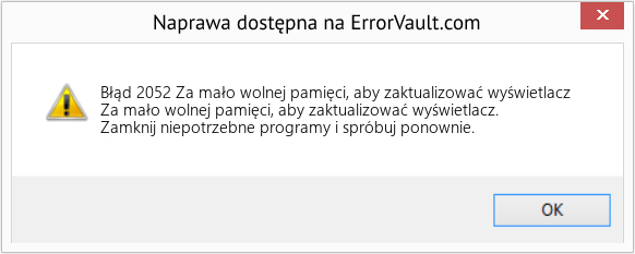 Fix Za mało wolnej pamięci, aby zaktualizować wyświetlacz (Error Błąd 2052)