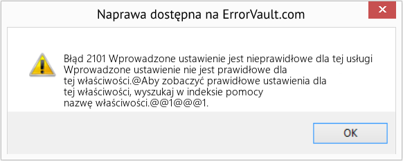 Fix Wprowadzone ustawienie jest nieprawidłowe dla tej usługi (Error Błąd 2101)