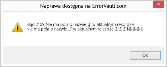 Fix Nie ma pola o nazwie „|” w aktualnym rekordzie (Error Błąd 2109)
