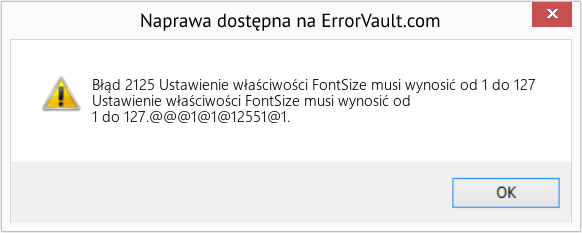 Fix Ustawienie właściwości FontSize musi wynosić od 1 do 127 (Error Błąd 2125)
