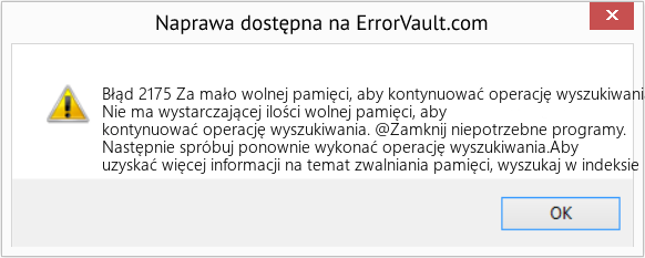 Fix Za mało wolnej pamięci, aby kontynuować operację wyszukiwania (Error Błąd 2175)