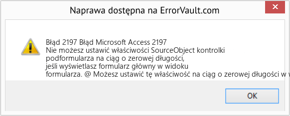 Fix Błąd Microsoft Access 2197 (Error Błąd 2197)