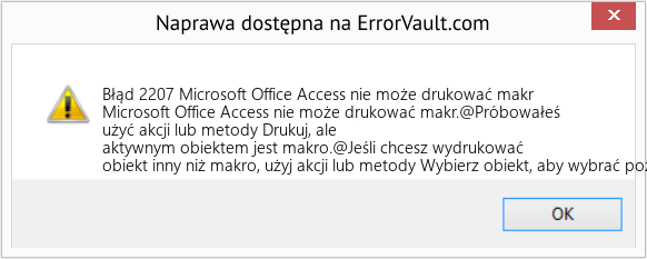 Fix Microsoft Office Access nie może drukować makr (Error Błąd 2207)