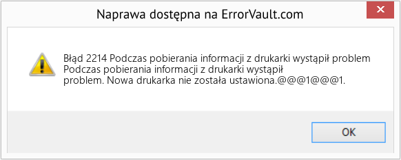 Fix Podczas pobierania informacji z drukarki wystąpił problem (Error Błąd 2214)