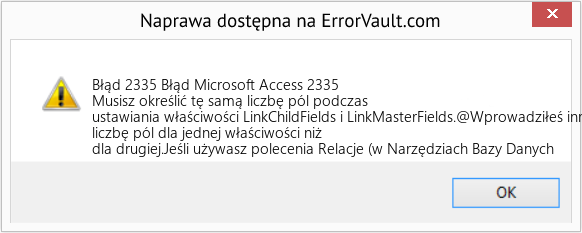 Fix Błąd Microsoft Access 2335 (Error Błąd 2335)
