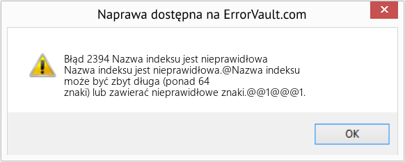 Fix Nazwa indeksu jest nieprawidłowa (Error Błąd 2394)