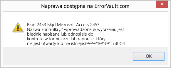 Fix Błąd Microsoft Access 2453 (Error Błąd 2453)