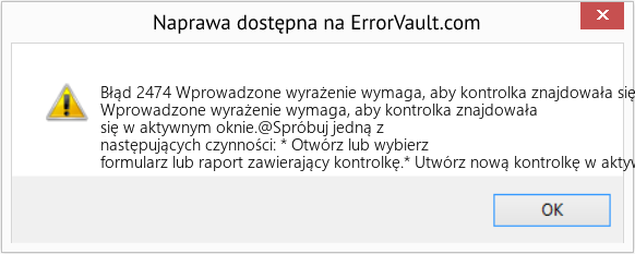 Fix Wprowadzone wyrażenie wymaga, aby kontrolka znajdowała się w aktywnym oknie (Error Błąd 2474)