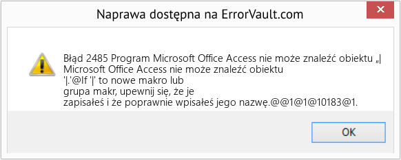 Fix Program Microsoft Office Access nie może znaleźć obiektu „| (Error Błąd 2485)