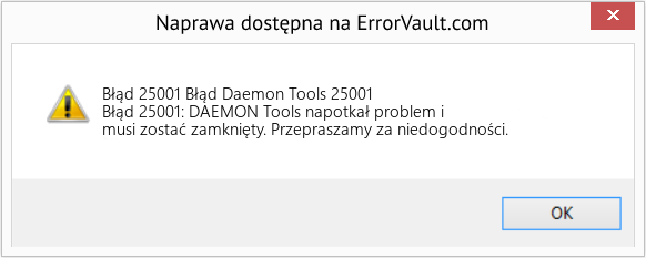 Fix Błąd Daemon Tools 25001 (Error Błąd 25001)