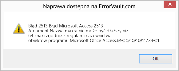Fix Błąd Microsoft Access 2513 (Error Błąd 2513)