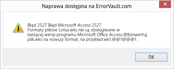 Fix Błąd Microsoft Access 2527 (Error Błąd 2527)