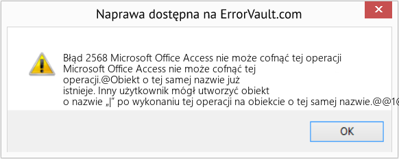 Fix Microsoft Office Access nie może cofnąć tej operacji (Error Błąd 2568)