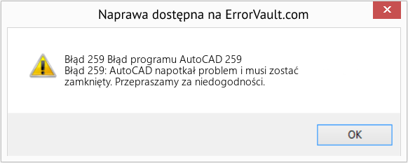 Fix Błąd programu AutoCAD 259 (Error Błąd 259)