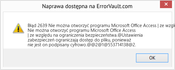 Fix Nie można otworzyć programu Microsoft Office Access | ze względu na ograniczenia bezpieczeństwa (Error Błąd 2639)