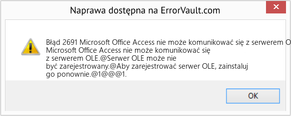 Fix Microsoft Office Access nie może komunikować się z serwerem OLE (Error Błąd 2691)