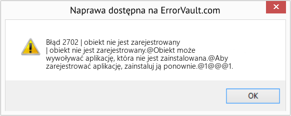 Fix | obiekt nie jest zarejestrowany (Error Błąd 2702)