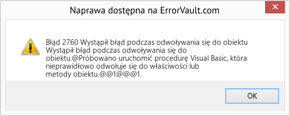 Fix Wystąpił błąd podczas odwoływania się do obiektu (Error Błąd 2760)