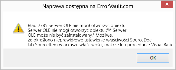 Fix Serwer OLE nie mógł otworzyć obiektu (Error Błąd 2785)