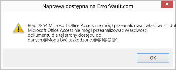 Fix Microsoft Office Access nie mógł przeanalizować właściwości dokumentu dla tej strony dostępu do danych (Error Błąd 2854)