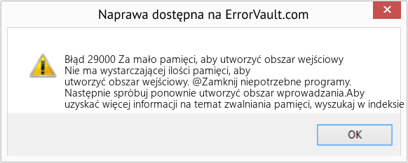 Pobierz Błąd <?php echo $number; ?> (Za mało pamięci, aby utworzyć obszar wejściowy) Narzędzie naprawcze Fix Za mało pamięci, aby utworzyć obszar wejściowy (Error Błąd 29000)