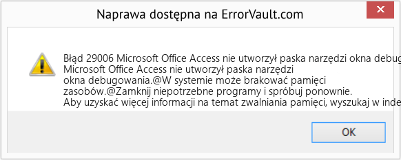 Fix Microsoft Office Access nie utworzył paska narzędzi okna debugowania (Error Błąd 29006)