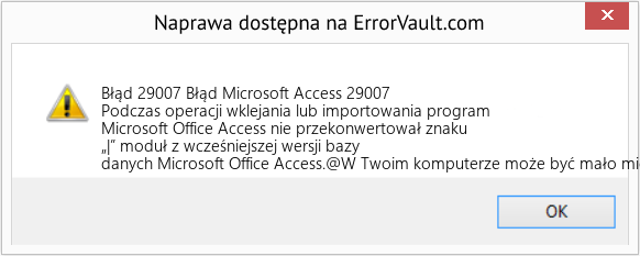Fix Błąd Microsoft Access 29007 (Error Błąd 29007)