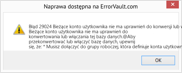 Fix Bieżące konto użytkownika nie ma uprawnień do konwersji lub włączenia tej bazy danych (Error Błąd 29024)