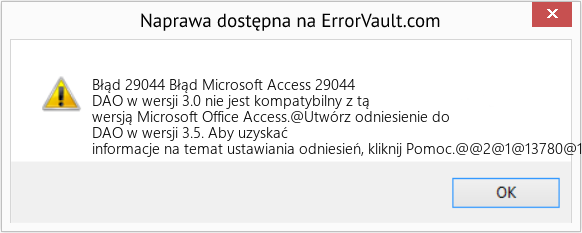 Fix Błąd Microsoft Access 29044 (Error Błąd 29044)
