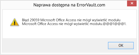 Fix Microsoft Office Access nie mógł wyświetlić modułu (Error Błąd 29059)