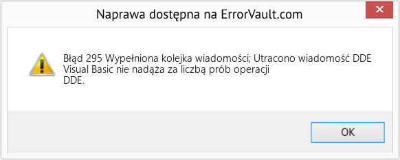 Fix Wypełniona kolejka wiadomości; Utracono wiadomość DDE (Error Błąd 295)