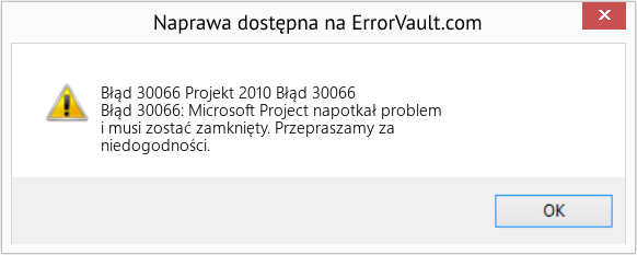 Fix Projekt 2010 Błąd 30066 (Error Błąd 30066)
