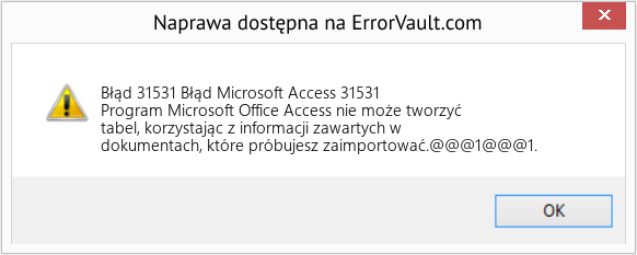 Fix Błąd Microsoft Access 31531 (Error Błąd 31531)