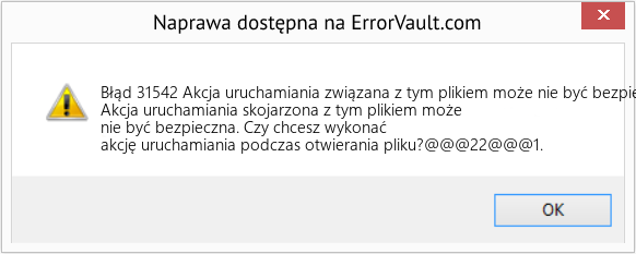 Fix Akcja uruchamiania związana z tym plikiem może nie być bezpieczna (Error Błąd 31542)