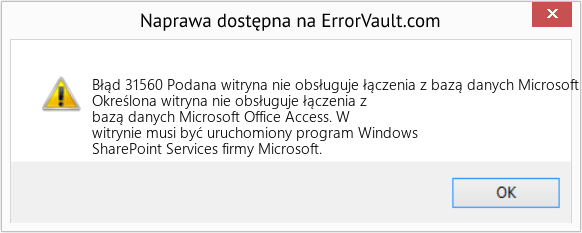 Fix Podana witryna nie obsługuje łączenia z bazą danych Microsoft Office Access (Error Błąd 31560)
