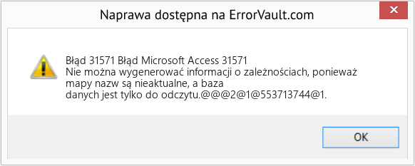 Fix Błąd Microsoft Access 31571 (Error Błąd 31571)