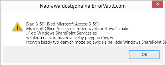 Fix Błąd Microsoft Access 31591 (Error Błąd 31591)