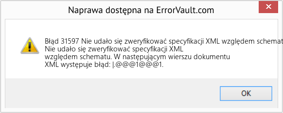 Fix Nie udało się zweryfikować specyfikacji XML względem schematu (Error Błąd 31597)